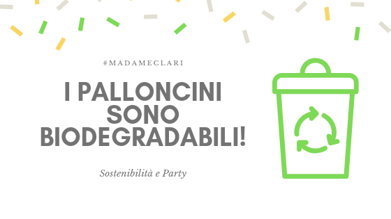 Festa di compleanno ecosostenibile Anche noi di Madame Clarì, ovviamente, ci stiamo attrezzando. Siamo attenti al tema e cerchiamo di stare al passo con il mondo che cambia, offrendovi una gamma sempre più vasta di prodotti responsabili ed amici dell’ambiente. Ad esempio, date un’occhiata al nostro e-commerce: potrete trovare un’intera linea di bioegradabile.